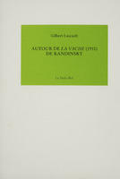 Autour de la vache (1910) de Kandinsky / Gilbert Lascault